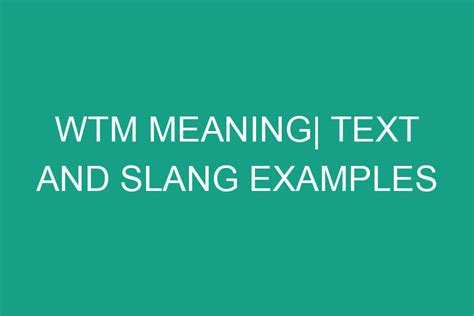 wtm meaning text